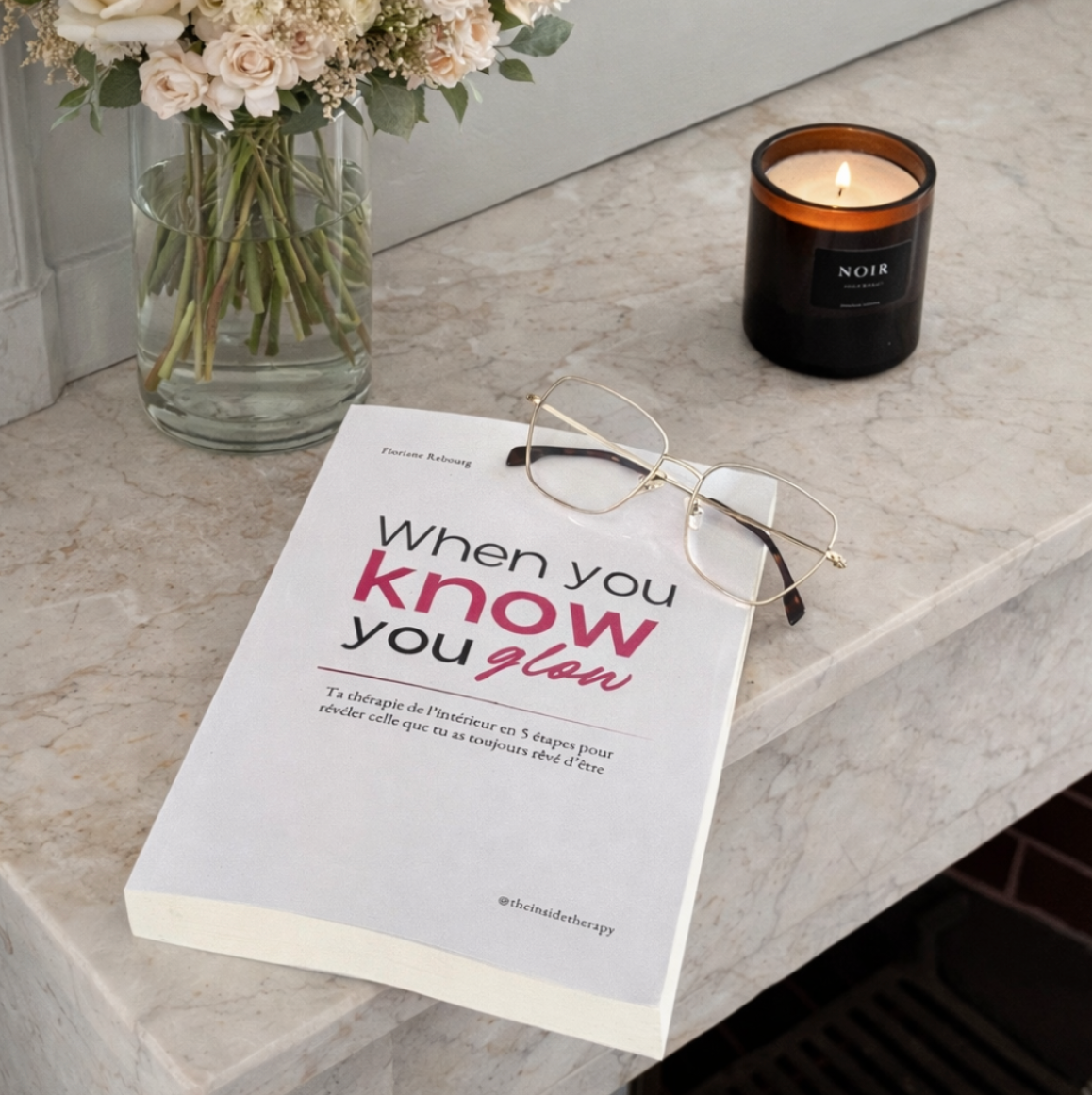 Livre "When you know... you glow" - Les 5 étapes pour révéler celle que tu as toujours rêvé d'être